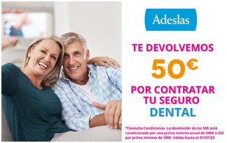 Promocin regalo 50 euros por contratar tu seguro dental con Adeslas.